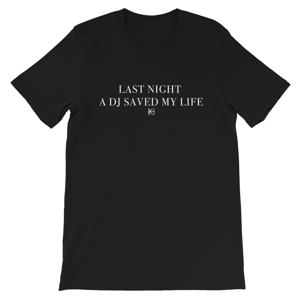 Last Night A Dj Saved My Life T-Shirt