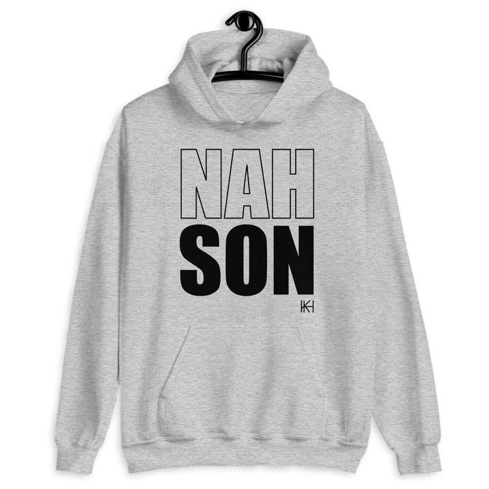 Nah Son Hoodie