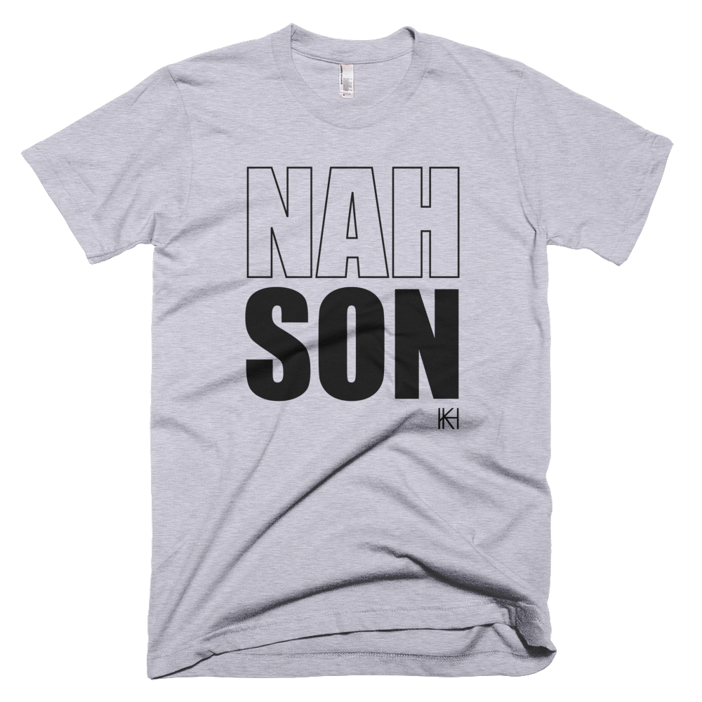 Nah Son T-Shirt