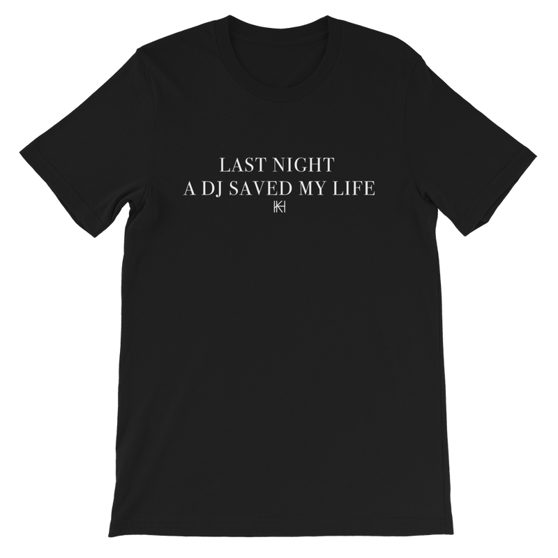 Last Night A Dj Saved My Life T-Shirt