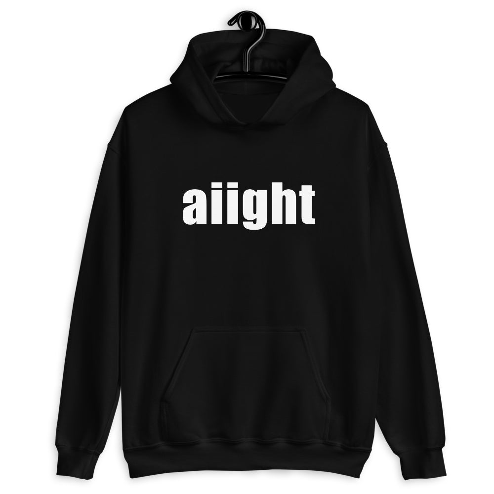 Aiight Hoodie