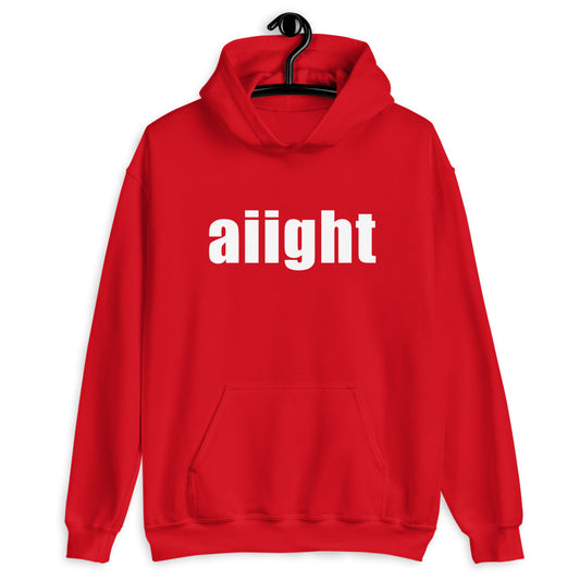 Aiight Hoodie