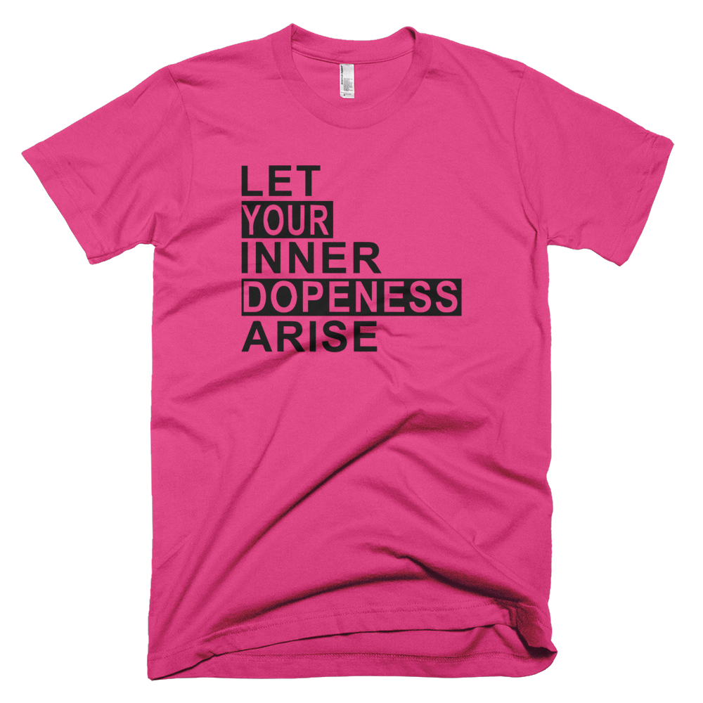 Let Your Dopeness Arise