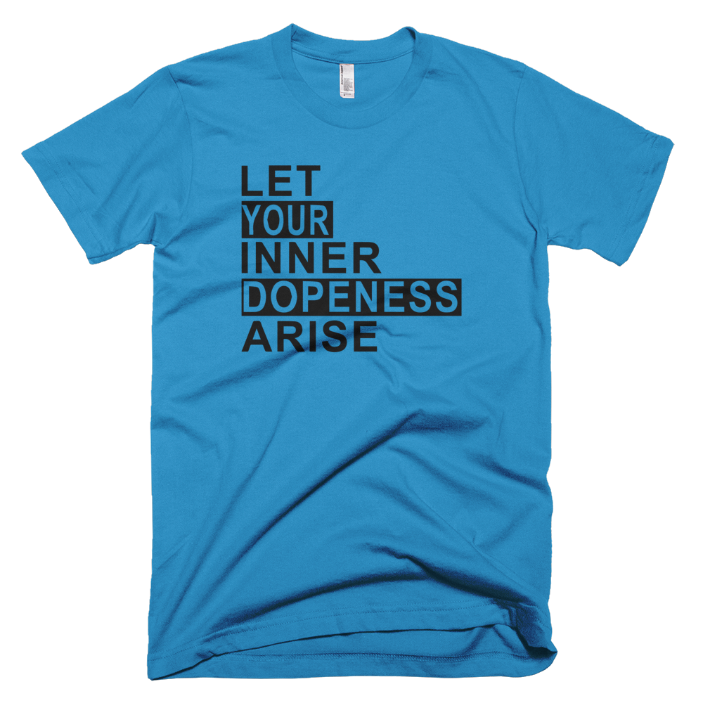 Let Your Dopeness Arise