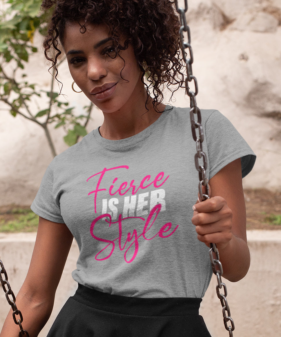 Fierce is her style Tee