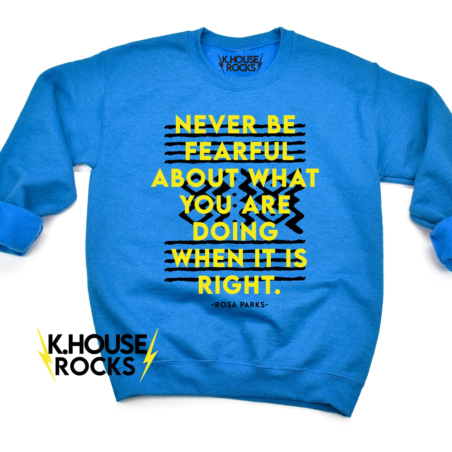 Rosa Parks Quote Sweatshirt