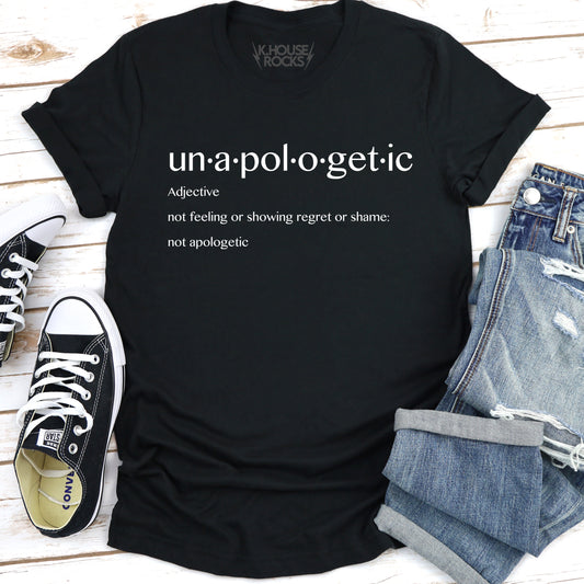 Unapologetic T-Shirt