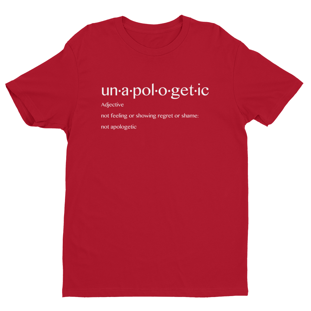 Unapologetic T-Shirt